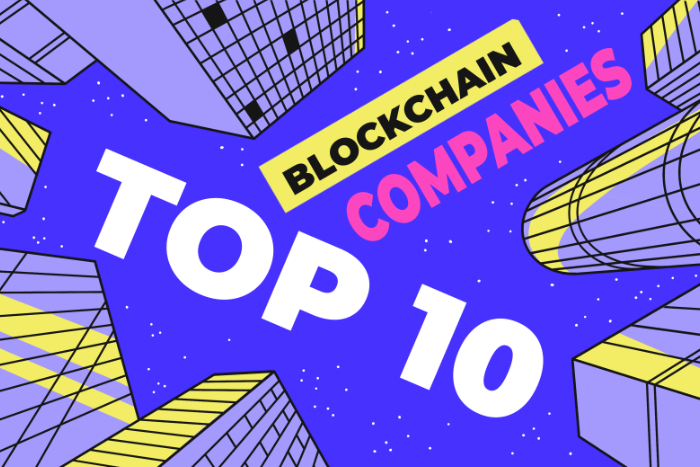 The Top 10 blockchain companies