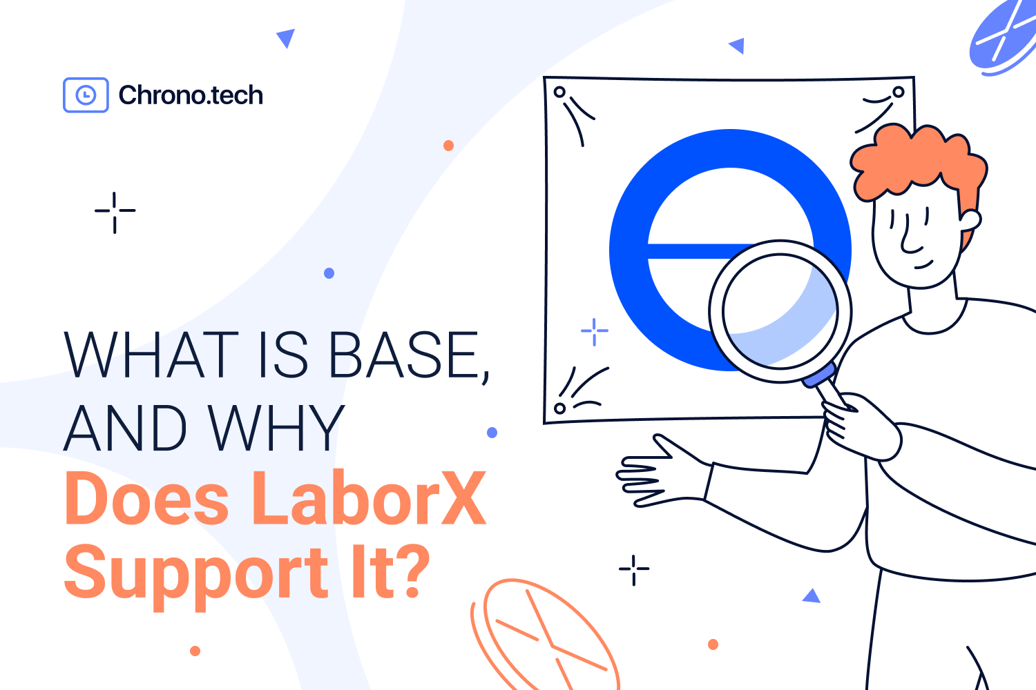 What Is Base, And Why Does LaborX Support It?