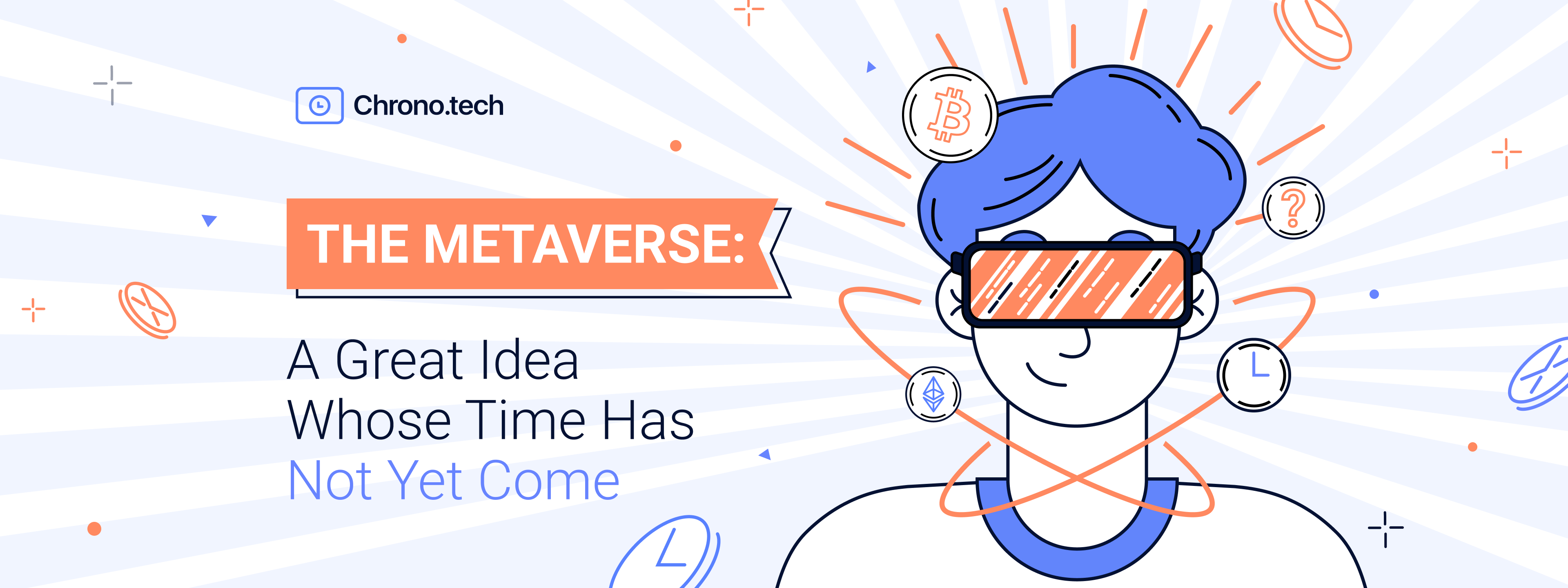 ​The Metaverse: A Great Idea Whose Time Has Not Yet Come