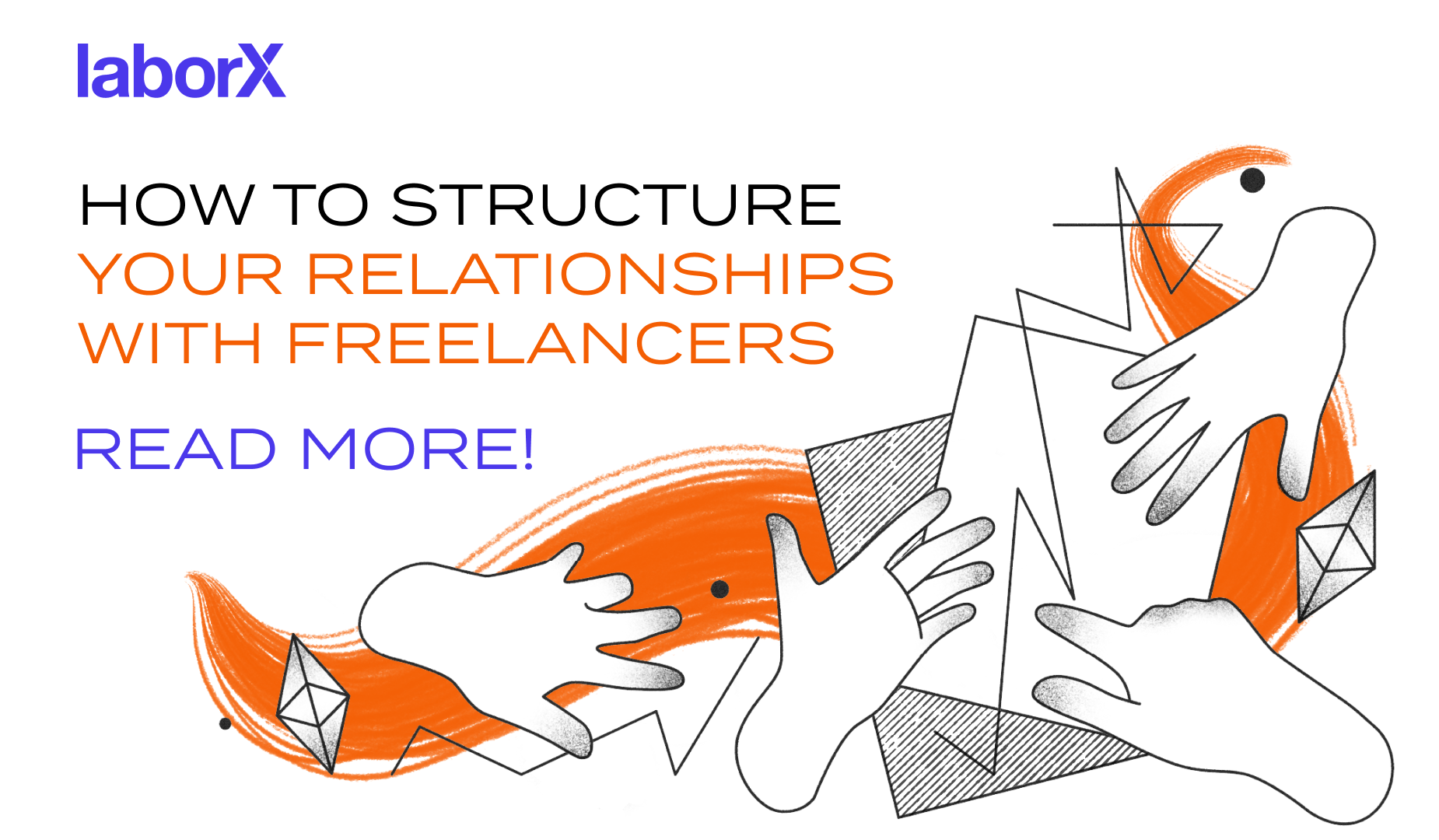 How To Structure Your Relationships With Freelancers