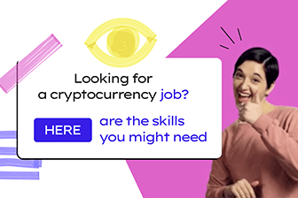 Looking for a cryptocurrency job? Here are the skills you might need