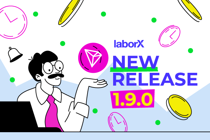 What’s New In LaborX Release 1.9.0?