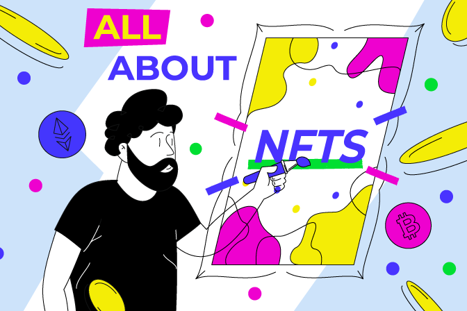 All About NFTs – the next big development for digital art