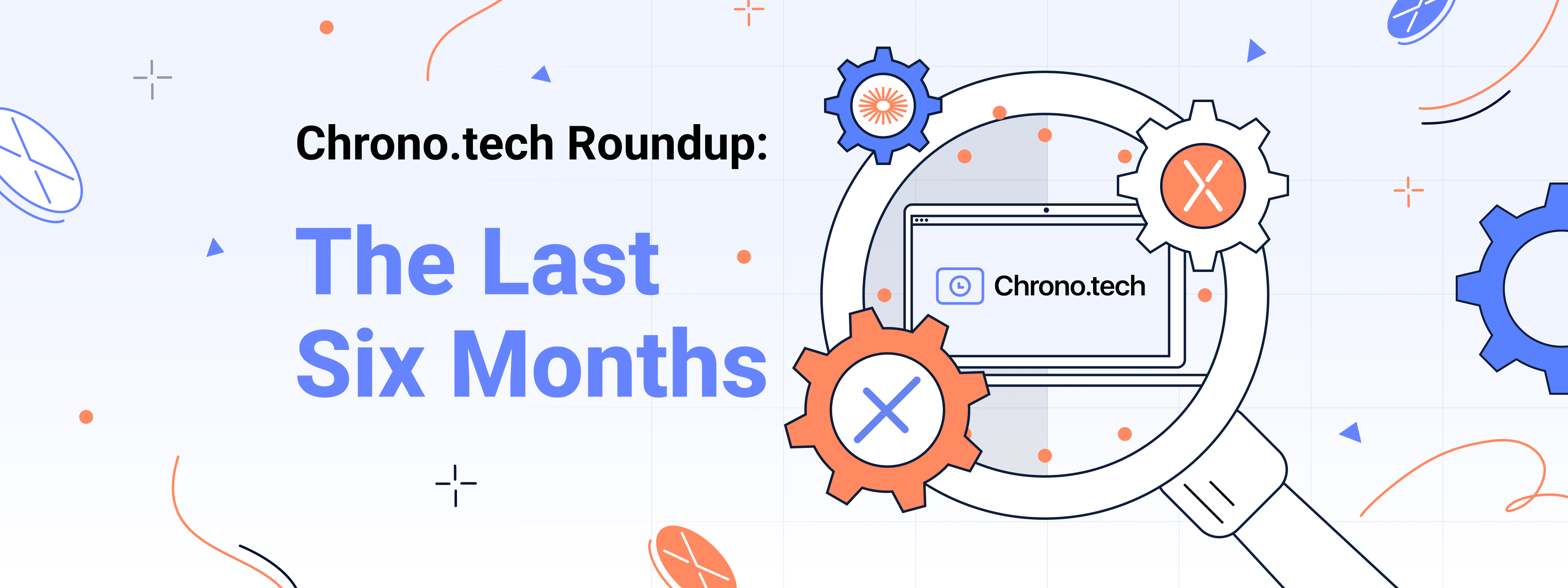 Chrono.tech Roundup: The Last Six Months