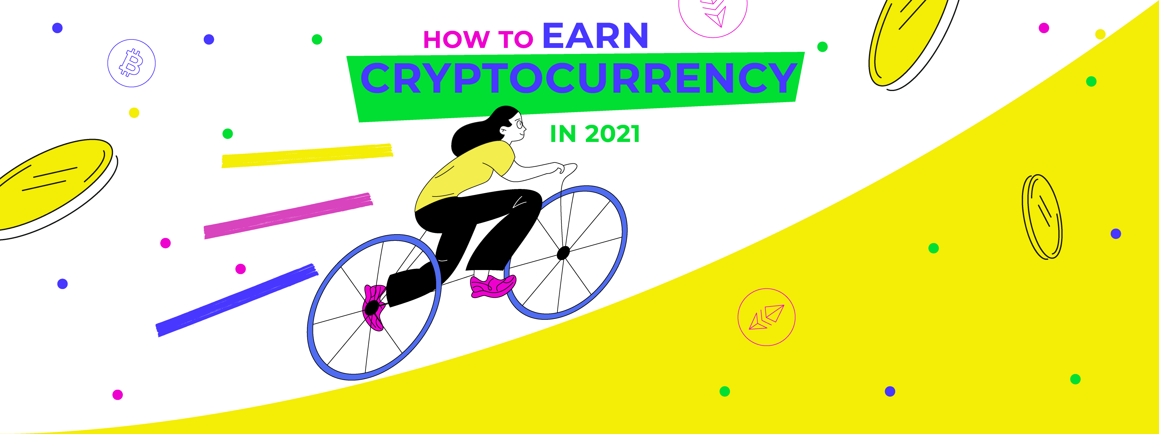 Top 10 Ways to Earn Crypto in 2021