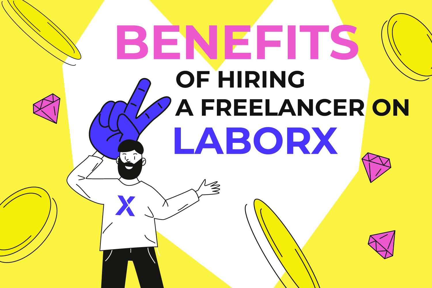 The Benefits Of Hiring A Freelancer On LaborX
