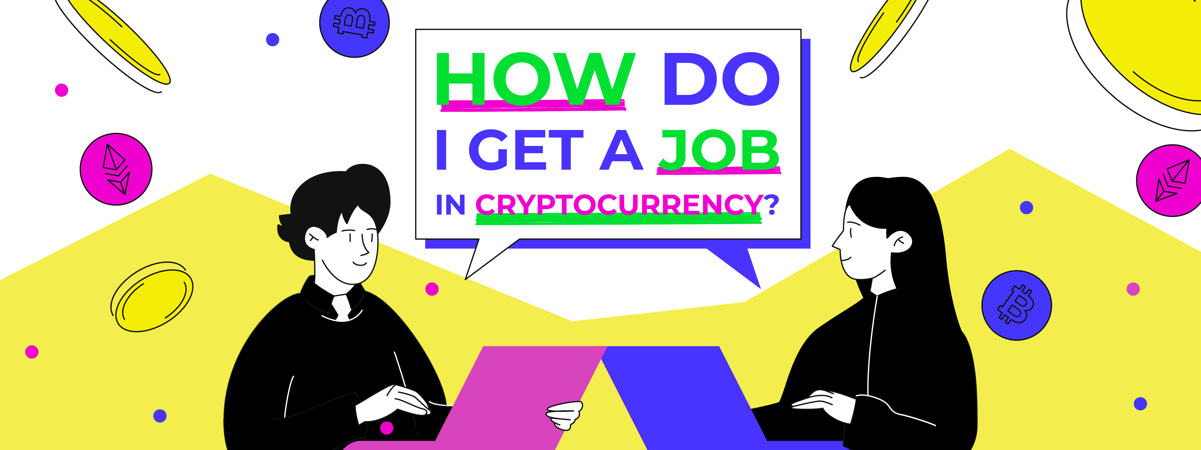 How Do I Get A Job In Cryptocurrency?