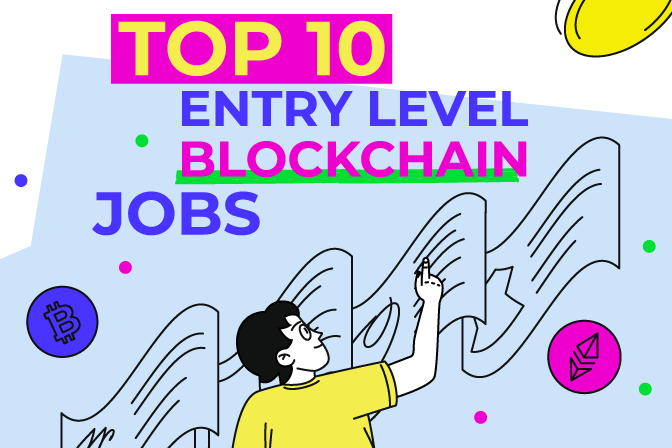 Top 10 Entry Level Blockchain Jobs