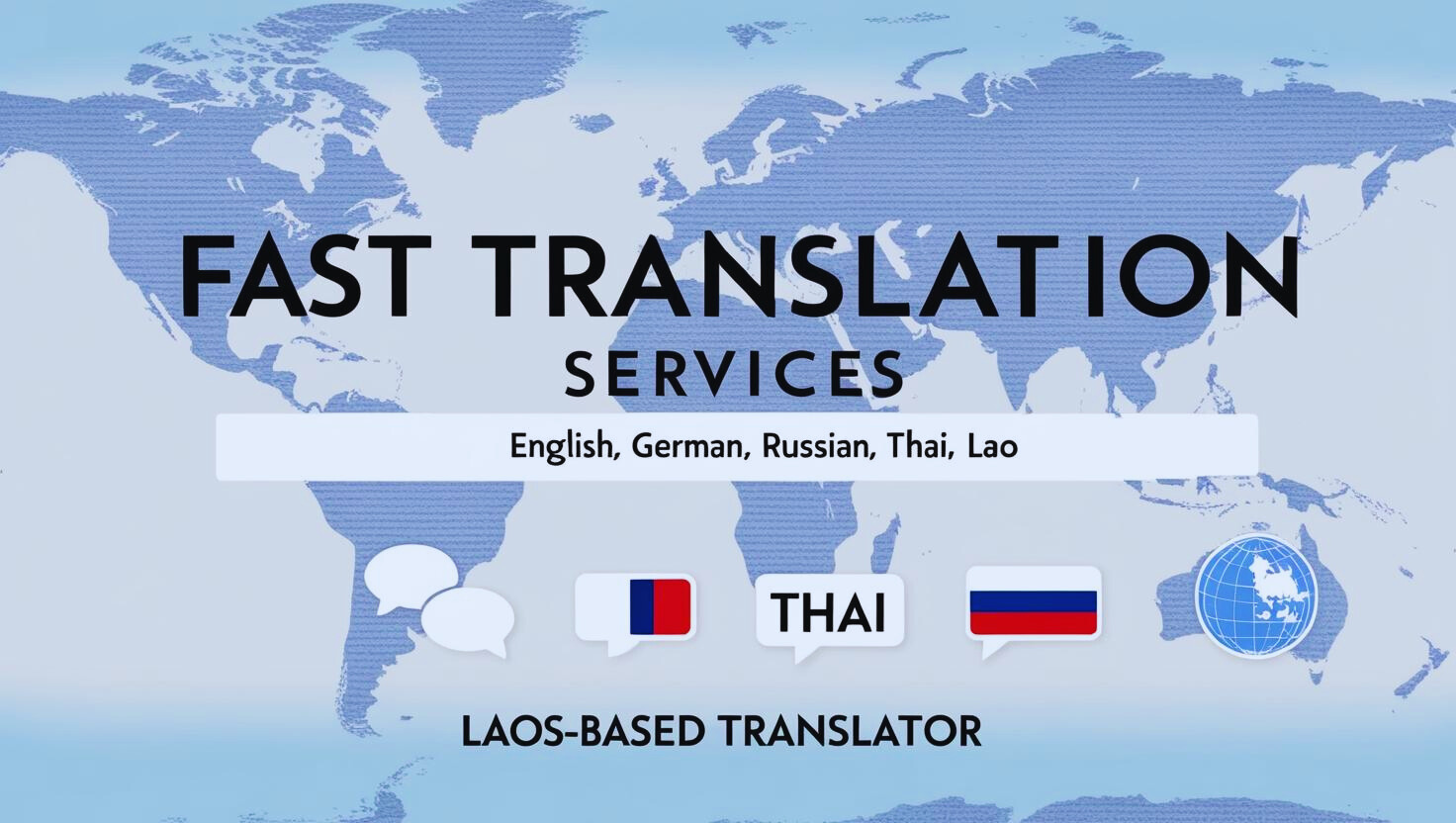 Fast Translation in English, German, Russian, Thai, Lao
