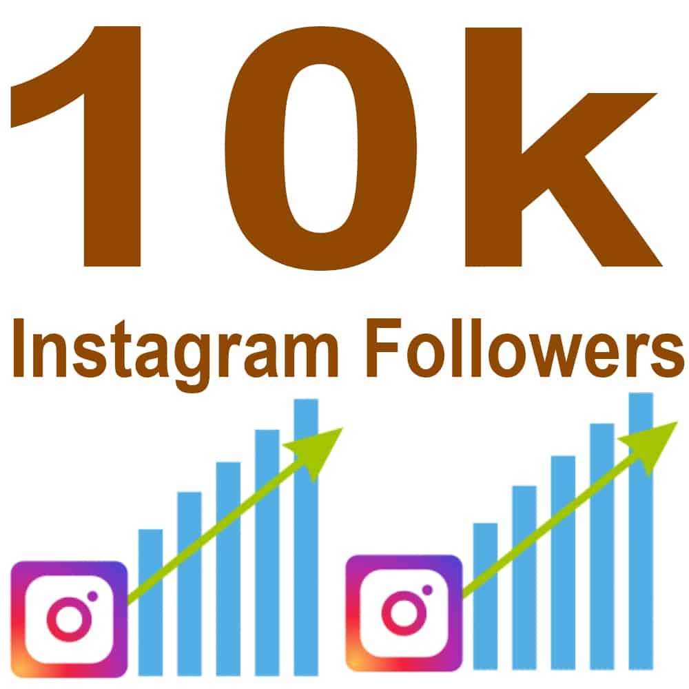 get 10k in Instagram only for 10 dollars