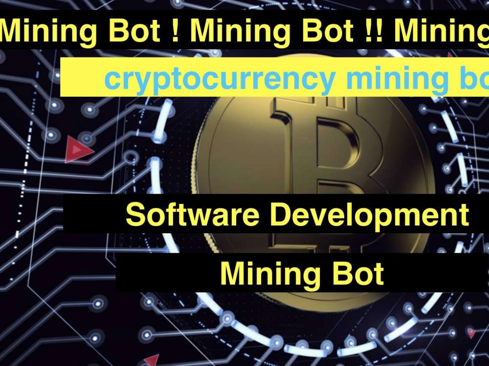 I Will expand profitable Bitcoin Miner bot, Miner app, crypto bot, that will make you earn daily