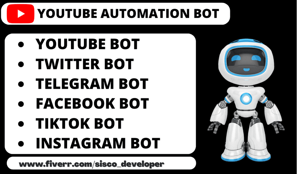 I will do youtube automation bot, custom bot, bot script