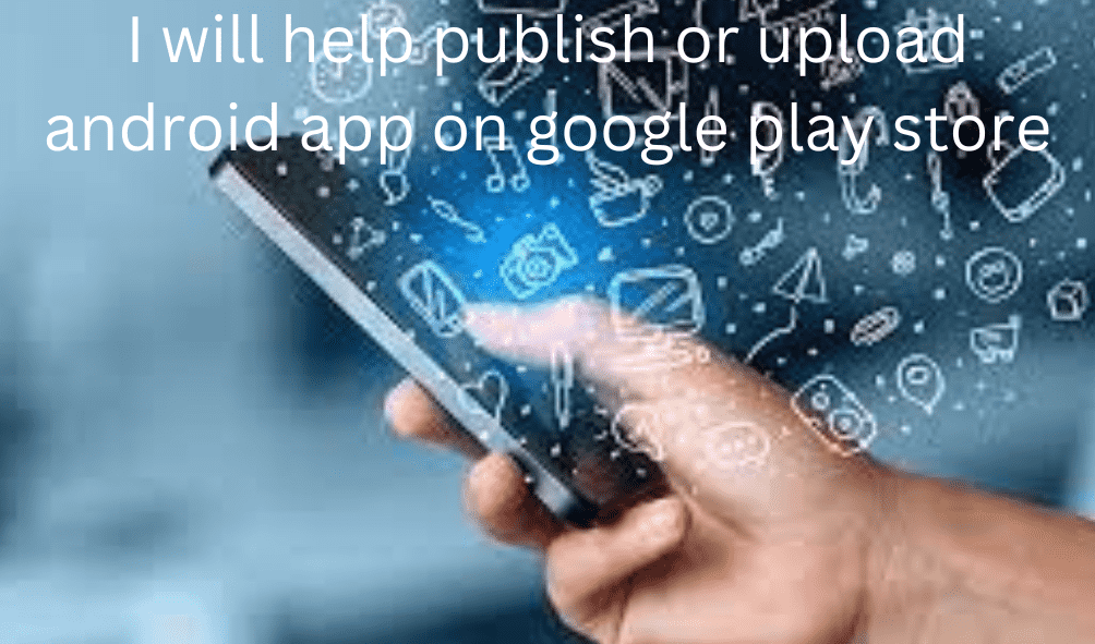 I will help publish or upload android app on google play store image 1