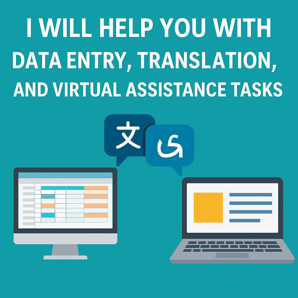 I will help you with data entry, translation, and virtual assistance tasks