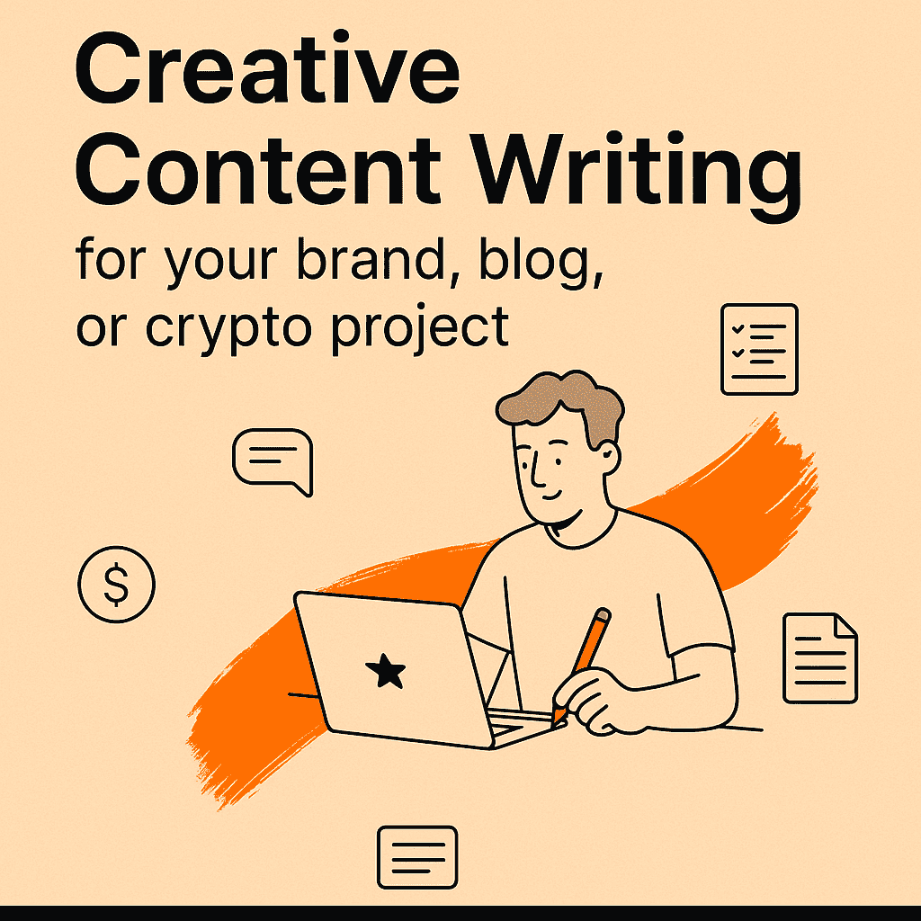 I will write creative content for your brand, blog, or crypto project