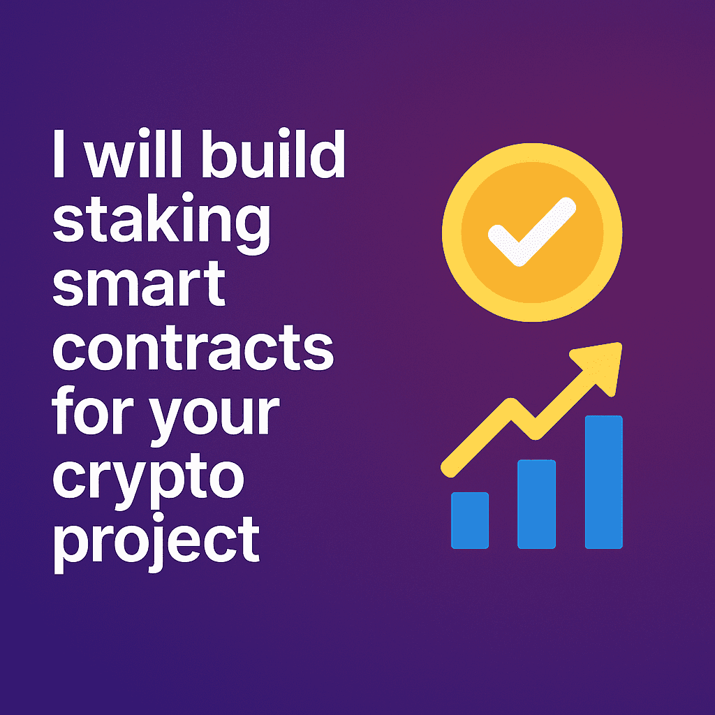 I will build staking smart contracts for your crypto project