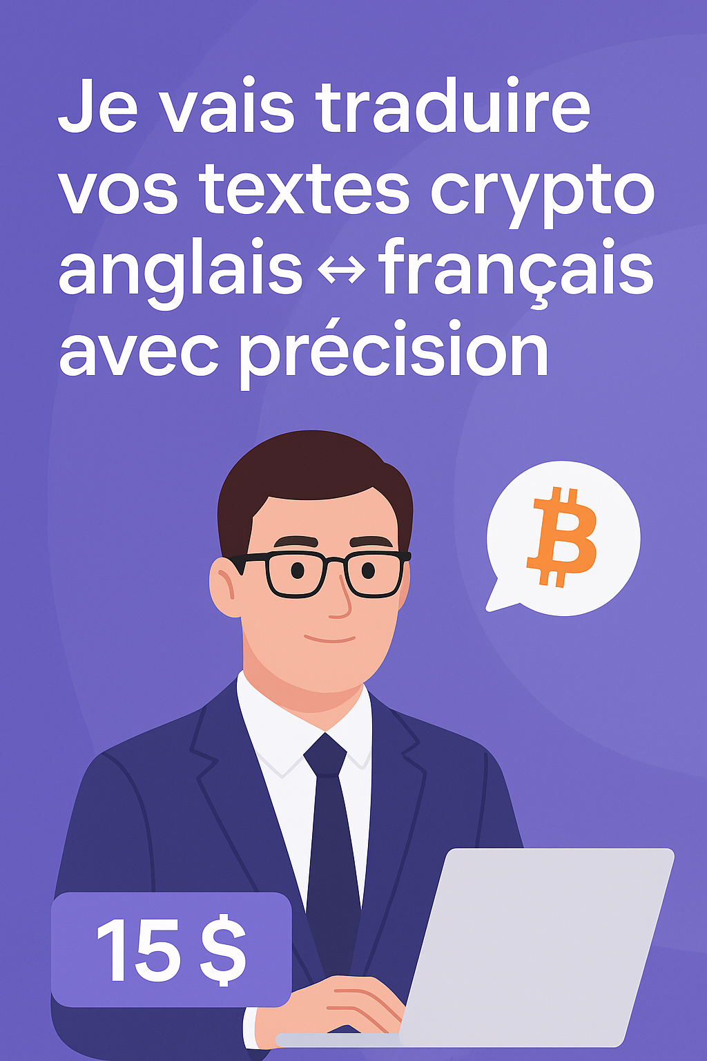Je vais traduire vos textes crypto anglais ⇄ français avec précision