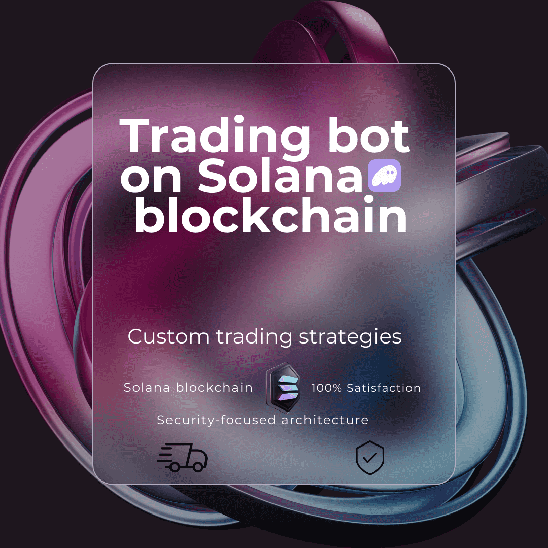 I will develop a custom trading bot on the solana blockchain