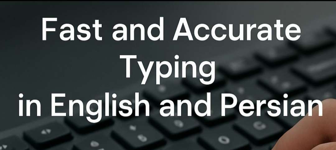 Fast and Accurate Typing in English and Persian
