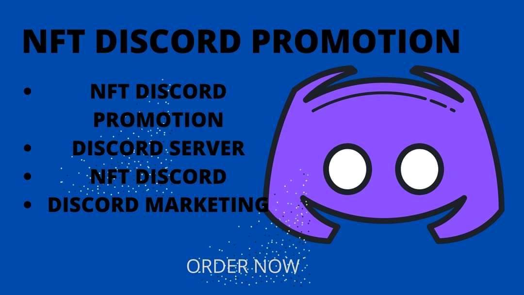 I will do NFT discord promotion, NFT discord