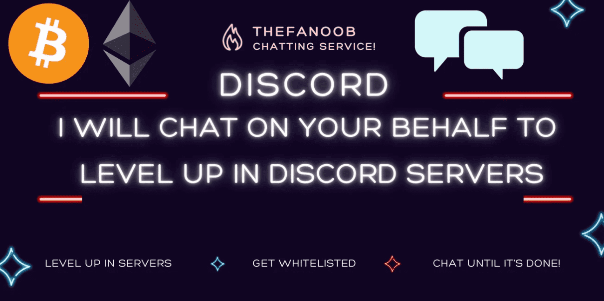 I will chat in discord servers for you