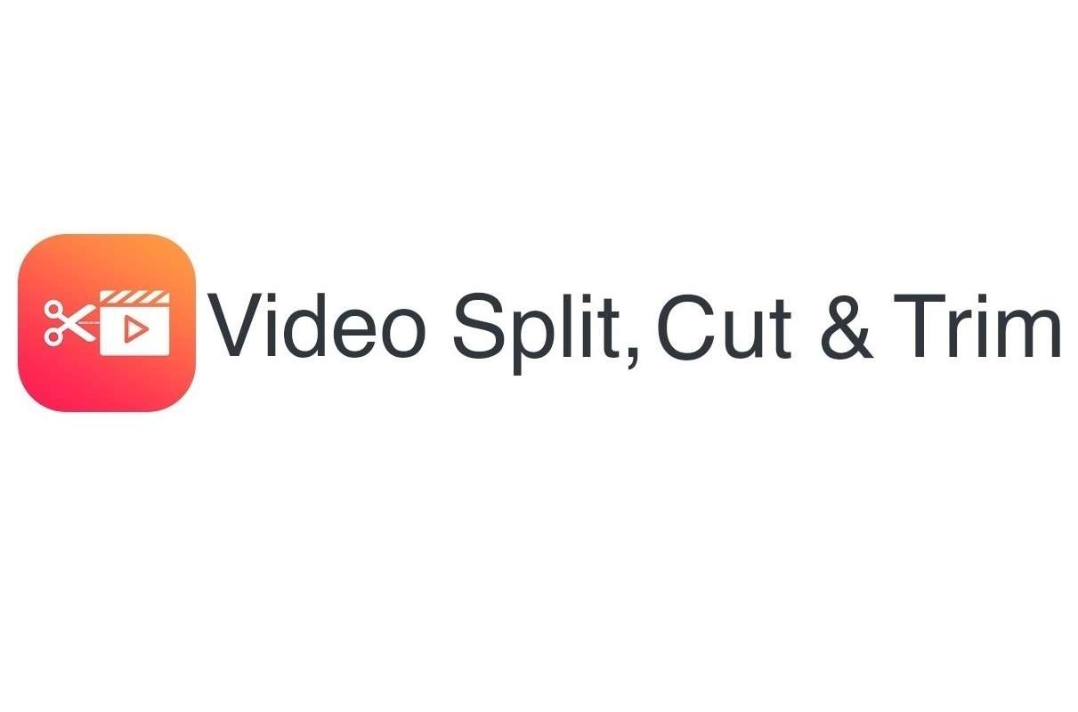 I will split, cut and trim video