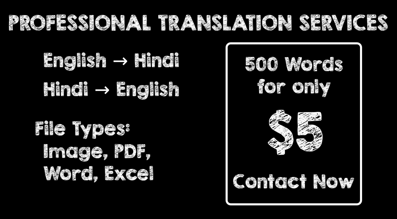 I will do English to Hindi translation and vice versa.