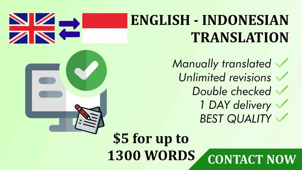 I will professionally translate English to Indonesian (and Indonesian local languages)