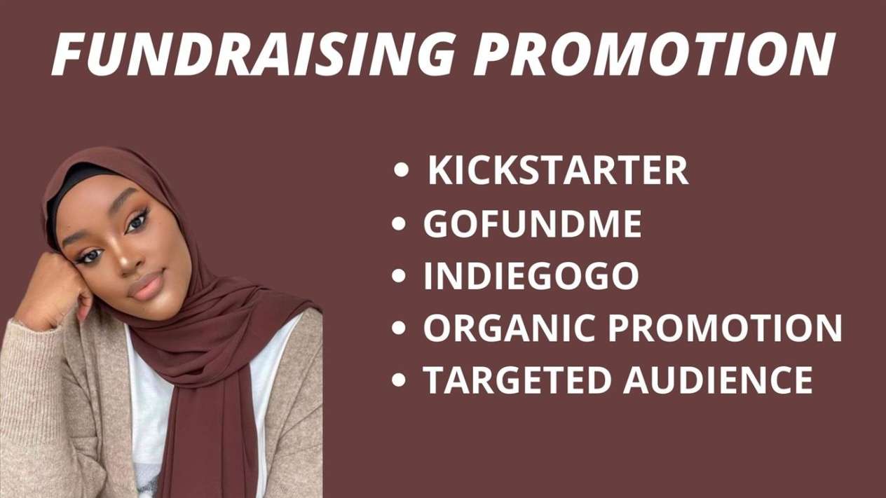 I will create fundraising promotion, crowdfunding promotion
