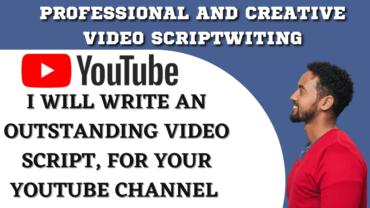 I will be your youtube scriptwriter, commercial script writer, videoscript writing