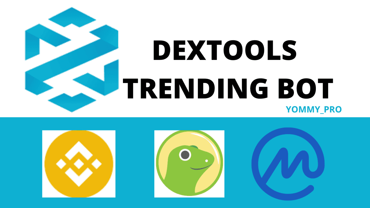 I will dextool trending bot, trading bot, cmc trending