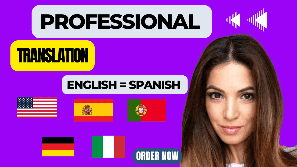I will translate English to Spanish or Spanish to English, Portuguese Italian, German and Arabic of book or documents