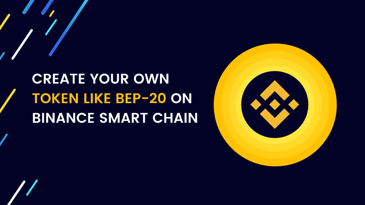 Create Your Own BEP20 Token with Smart Contract