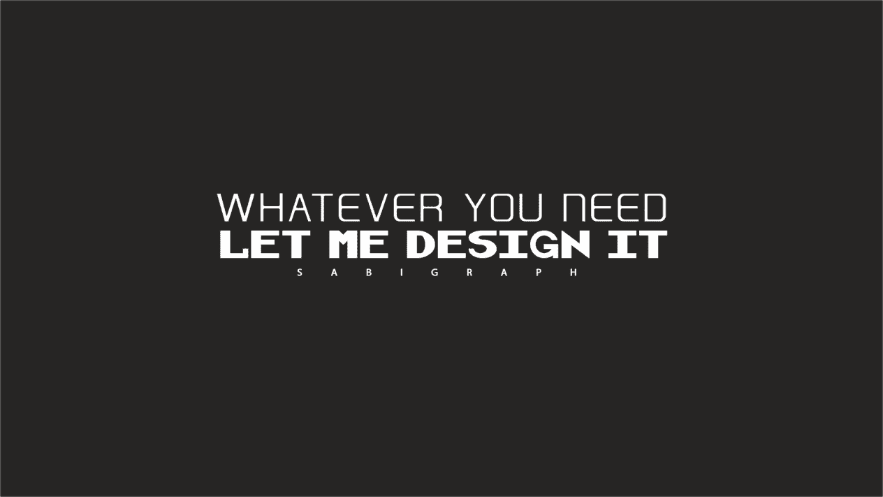 I will design whatever you want