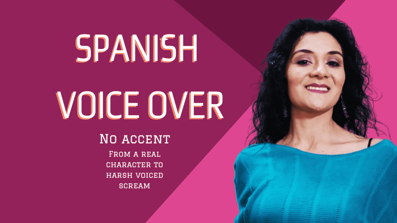 I will give you a spanish voice over for your project