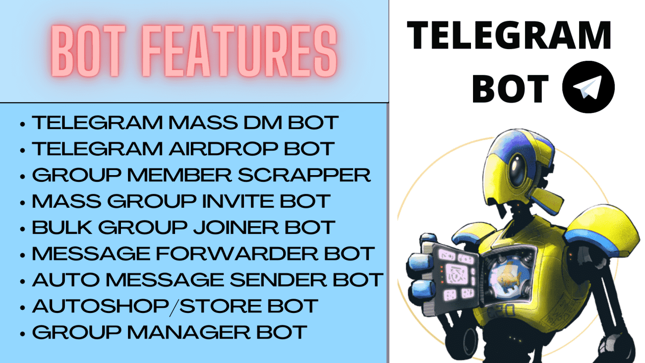 I will create telegram bot, mass dm bot, forwarding bot, crypto tracking bot, clone bot, alert bot, python bot