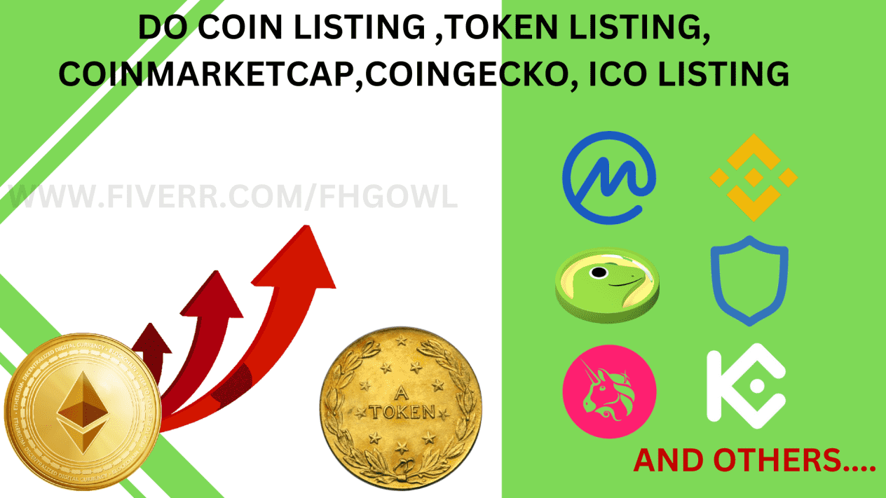 I will do coin listing, token listing, coinmarketcap, coingecko, ico listing