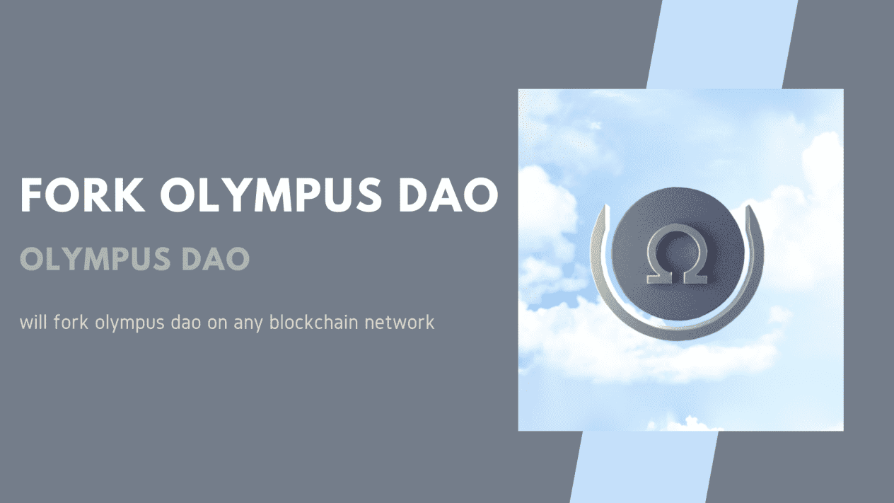 I will fork olympus dao on any blockchain network
