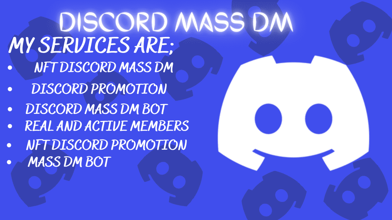 I will discord mass DM, NFT discord mass DM, mass DM