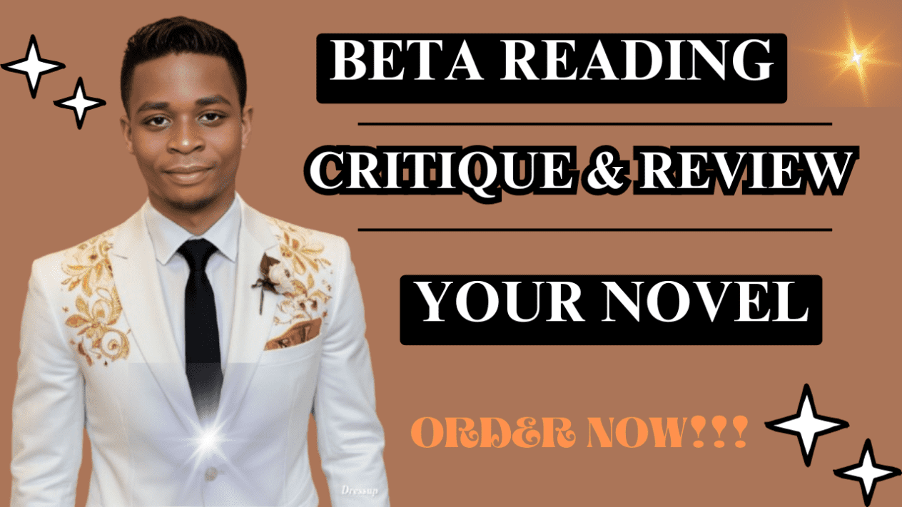 I will beta read your novel and offer inline feedback