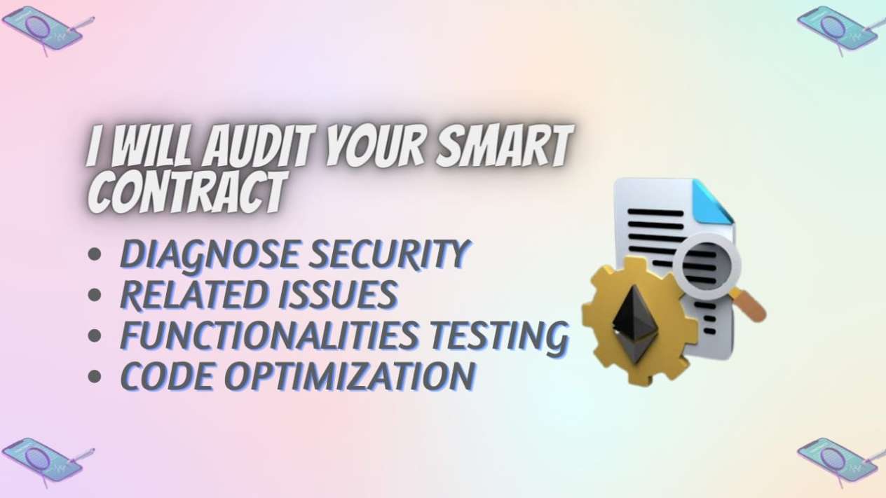 I WILL AUDIT YOUR SMART CONTRACT