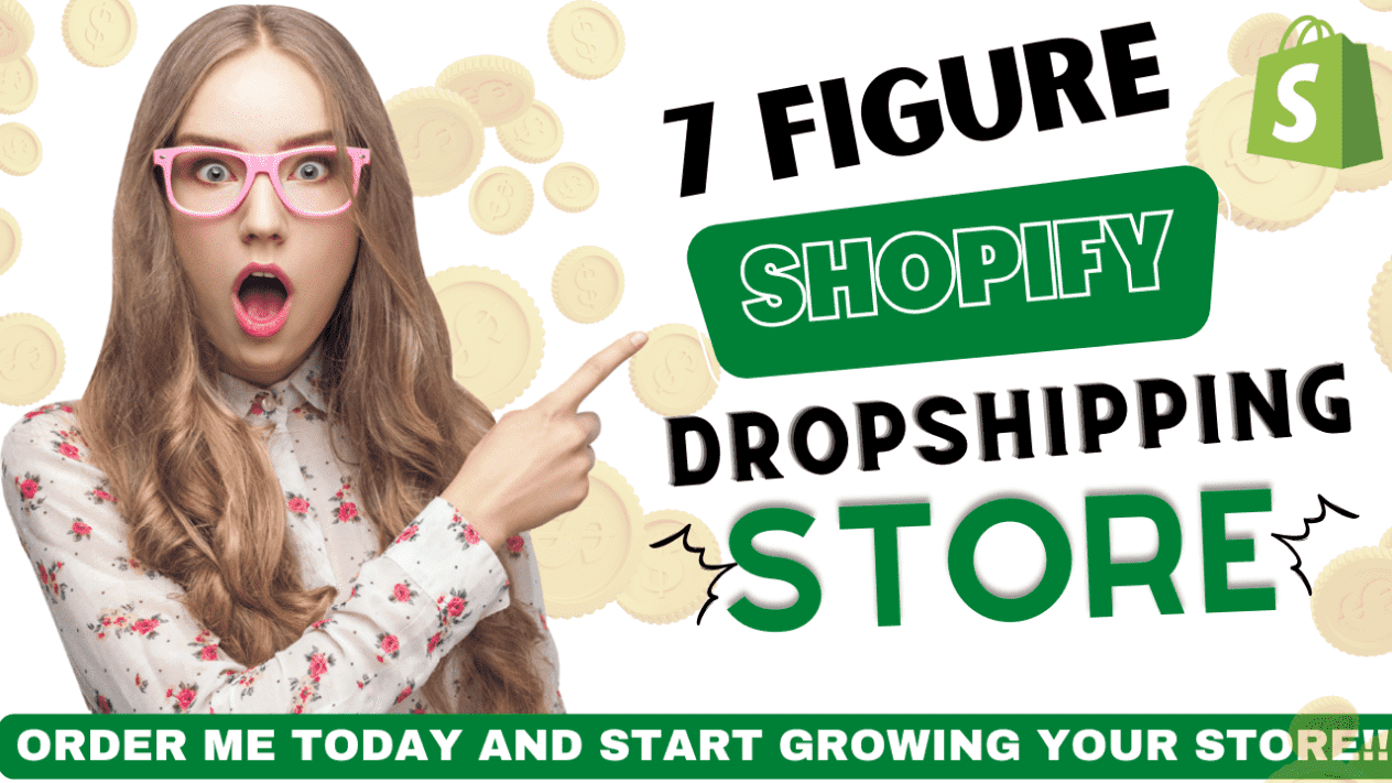 I will create 7 figure dropshipping store, shopify store and shopify website