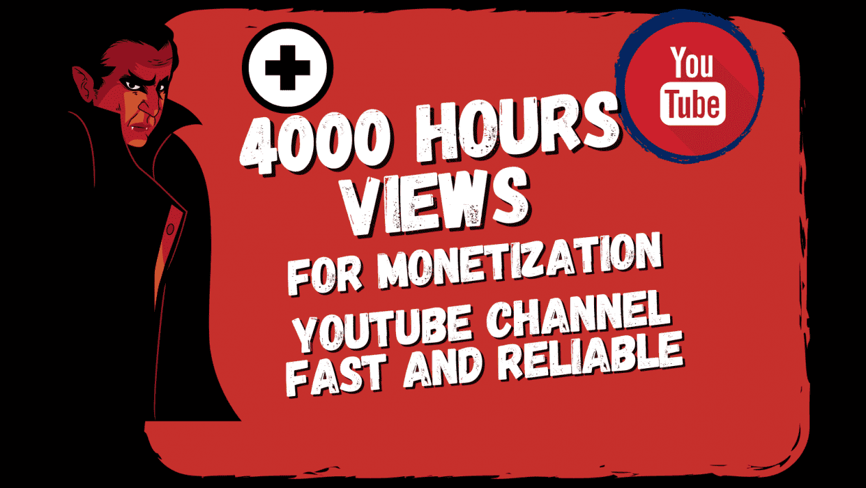 4000 Hours of Views to Monetize Your YouTube Channel.
