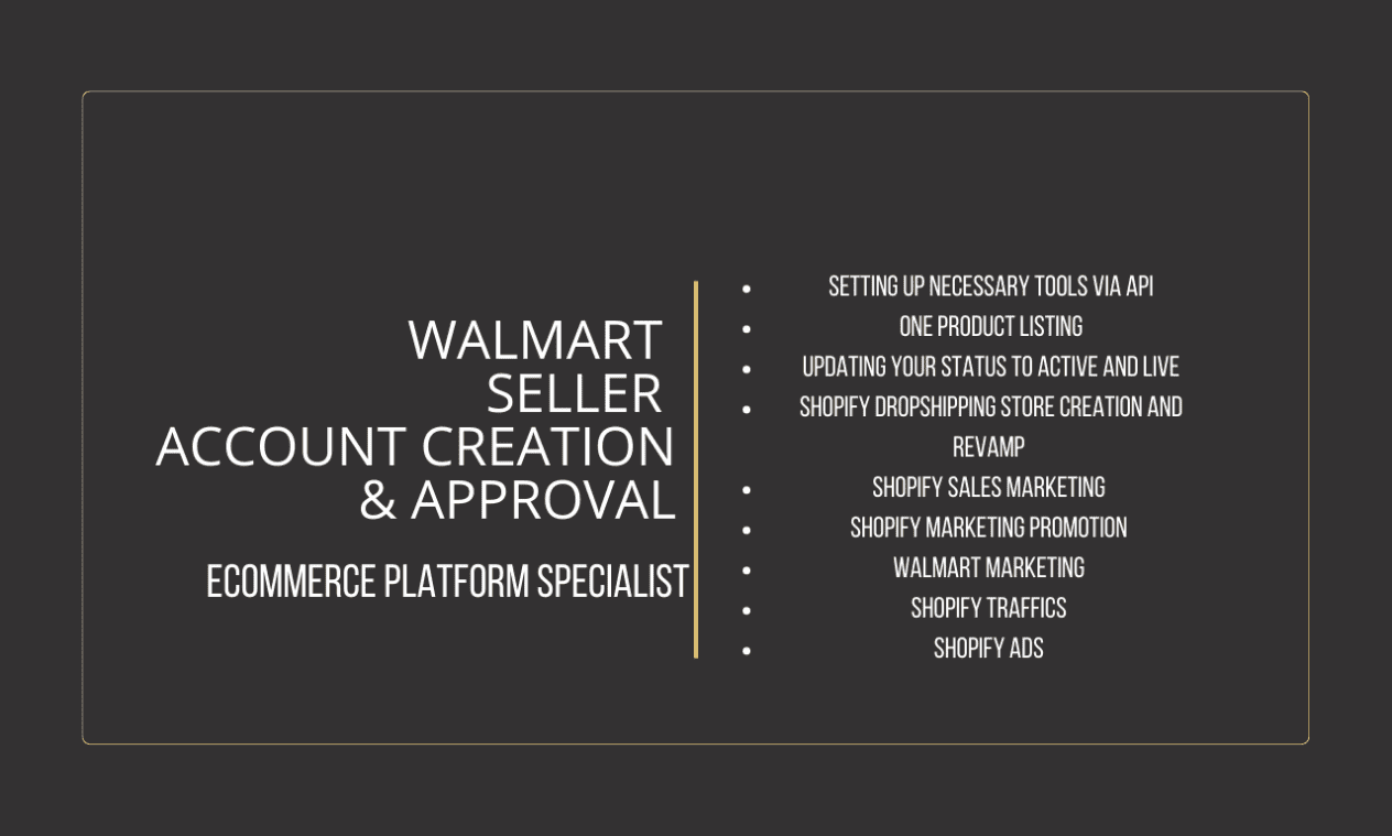 I will create and setup walmart seller account with walmart approval