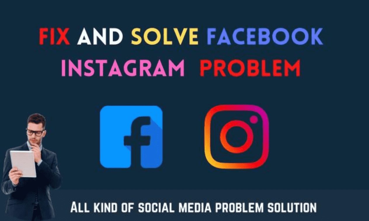 I will fix facebook and instagram all problem solve