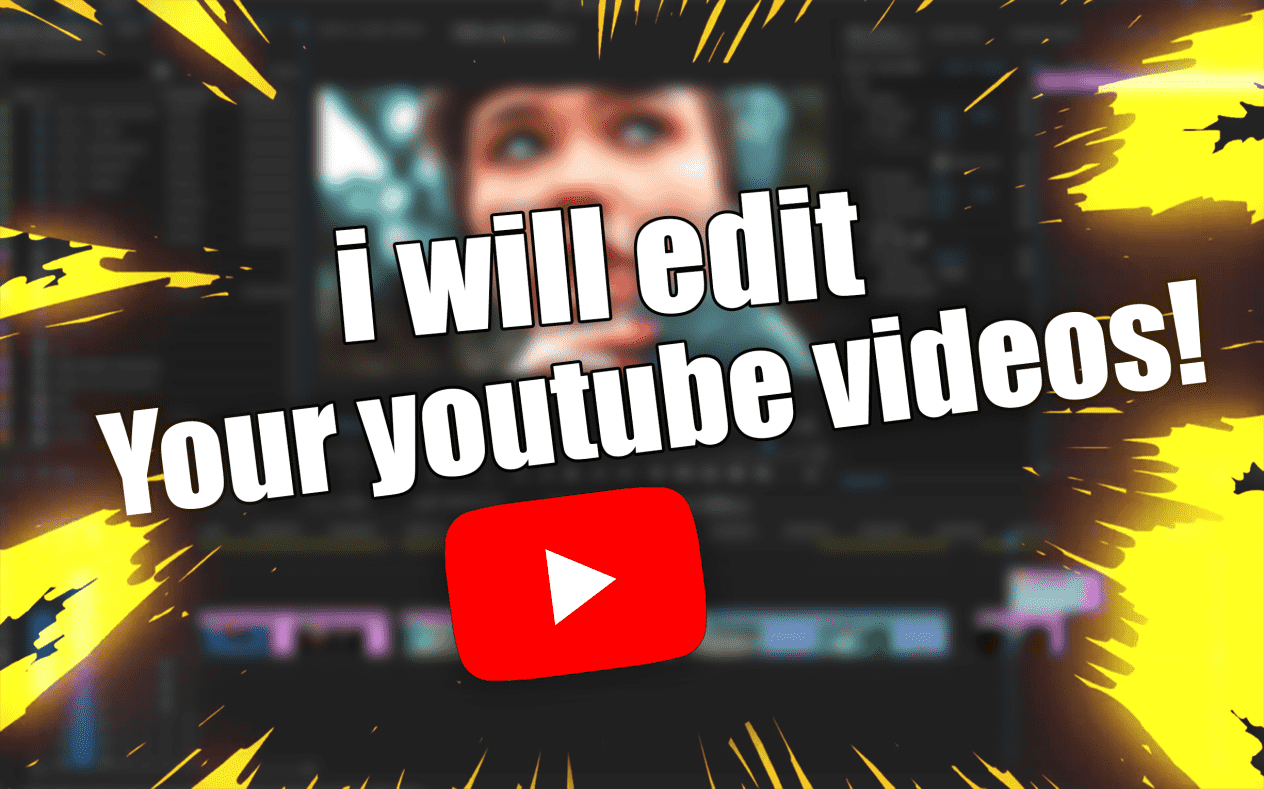 I will edit your youtube videos!