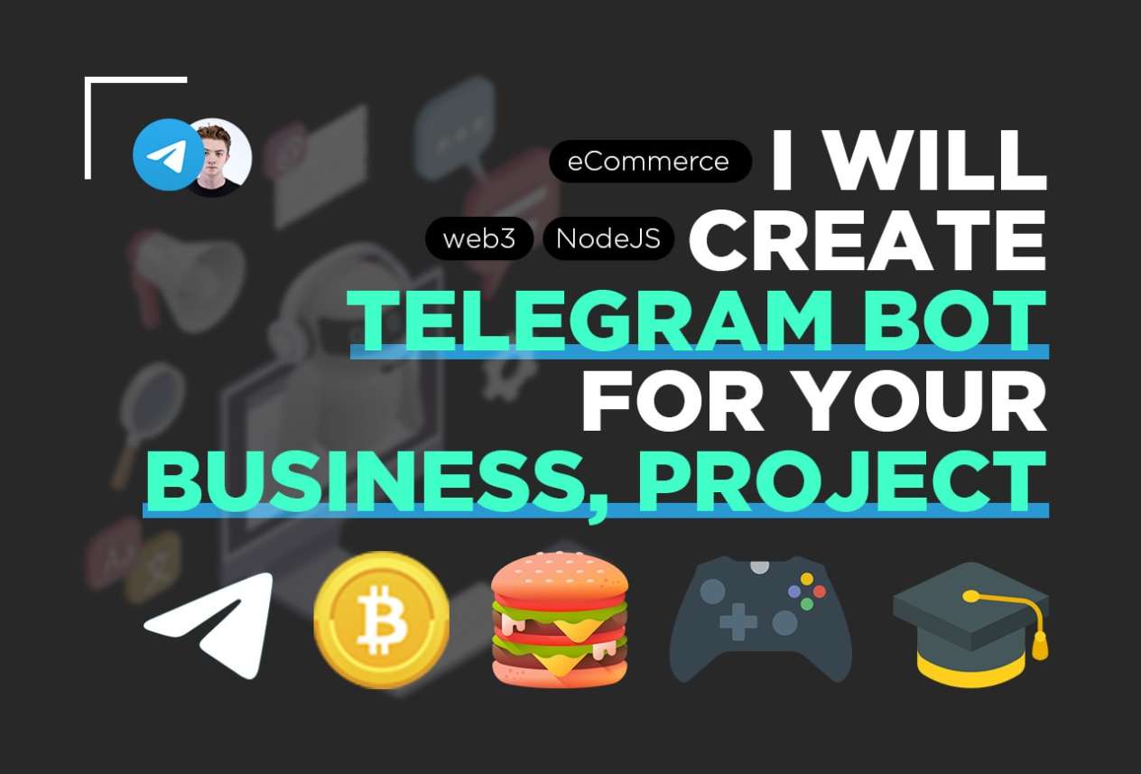 I will develop telegram bot for crypto projects and business