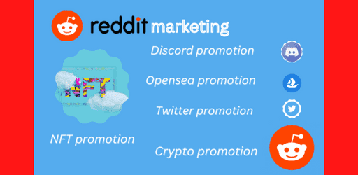 I will Promote Your NFT Art 2d or 3d, OpenSea and Crypto Projects on Reddit - Proven Marketing Strategies