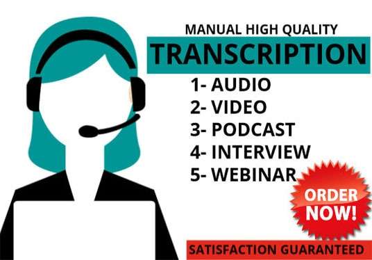 Will transcript  any audio and video  within 3 hours.