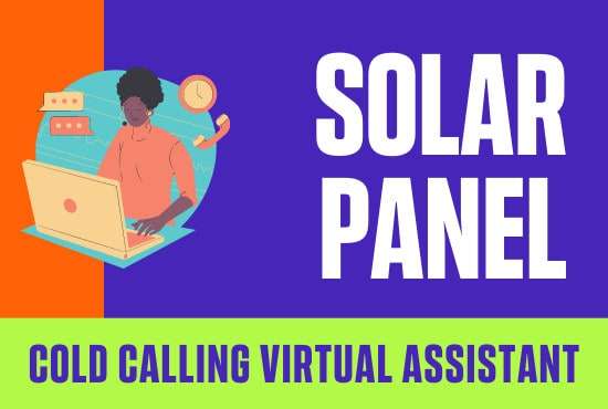 Virtual Assistant for Solar Panel Cold Calling